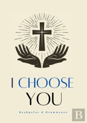 I Choose You