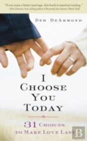 I Choose You Today