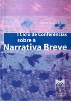 I Ciclo de Conferências sobre a Narrativa Breve