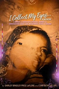 Bertrand.pt - I Collect My Eyes . . . A Memoir Â€“ A Mother And Daughter'S Spiritual Journey And Conversations About Love, Motherhood, Death And Healing
