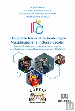 Bertrand.pt - I Congresso Nacional De Reabilitação Multidisciplinar E Inclusão Escolar