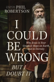 I Could Be Wrong, But I Doubt It