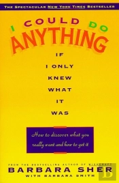 I Could Do Anything If I Only Knew What It Was