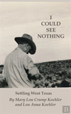 Bertrand.pt - I Could See Nothing: Settling West Texas