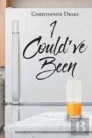 I Could'Ve Been