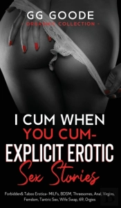 I Cum When You Cum - Explicit Erotic Sex