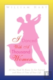 I Danced With A Thousand Women