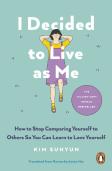 I Decided To Live As Me