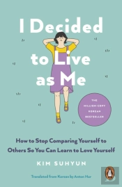 I Decided To Live As Me