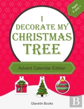 I Decorate My Christmas Tree - Advent Calendar Edition