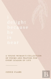 I Delight Because He Is Near