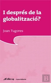 I Després De La Globalització?