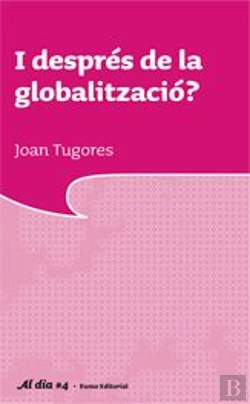 Bertrand.pt - I Després De La Globalització?