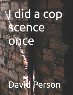 Bertrand.pt - I Did A Cop Scence Once