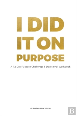 Bertrand.pt - I Did It On Purpose - 12 Day Devotional Workbook *Full Color*