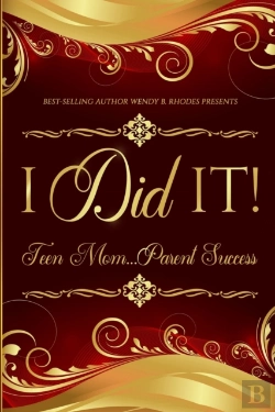Bertrand.pt - I Did It! Teen Mom...Parent Success