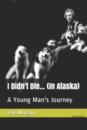 I Didn'T Die...    (In Alaska)