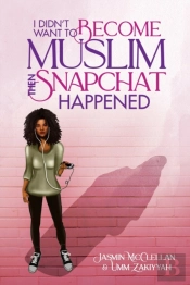 I Didn'T Want To Become Muslim, Then Snapchat Happened