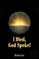 I Died, God Spoke!