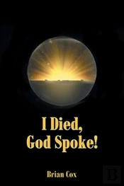 I Died, God Spoke!