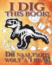 I Dig This Book! Bilingual (Navajo & English)