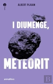I Diumenge, Meteorit