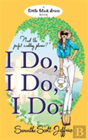I Do, I Do, I Do