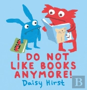 I Do Not Like Books Anymore!