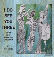 I Do See You Three