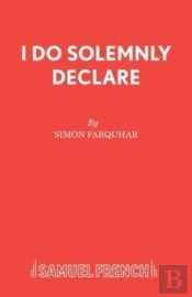 I Do Solemnly Declare