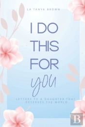 I Do This For You