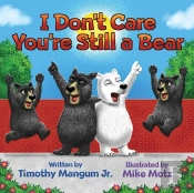 I Don'T Care You'Re Still A Bear