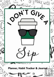 I Don'T Give A Sip