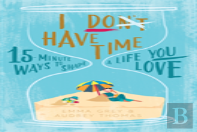 I Don'T Have Time