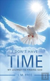 I Don'T Have Time