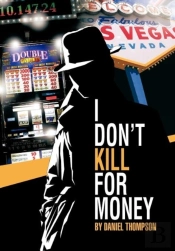 I Don'T Kill For Money