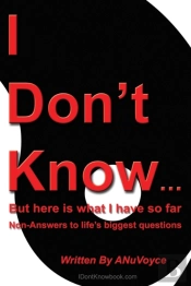 I Don'T Know... But Here Is What I Have So Far