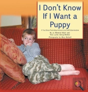 I Don'T Know If I Want A Puppy