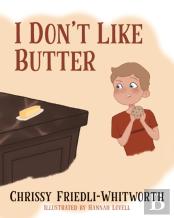 I Don'T Like Butter