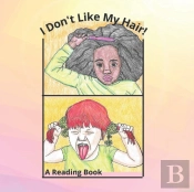 I Don'T Like My Hair