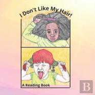 I Don'T Like My Hair
