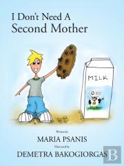 I Don'T Need A Second Mother