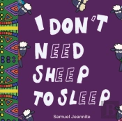 I Don'T Need Sheep To Sleep