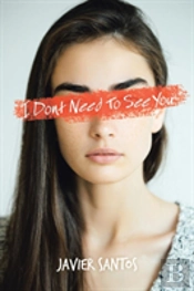 I Dont Need To See You