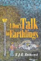 I Don'T Talk To Earthlings