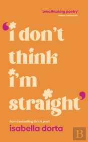 I Don'T Think I'M Straight