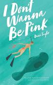 I Don'T Wanna Be Pink