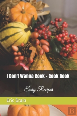 Bertrand.pt - I Don'T Wanna Cook - Cook Book: Easy Rec
