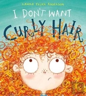I Don'T Want Curly Hair!