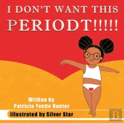 Bertrand.pt - I Don'T Want This Periodt!!!!!